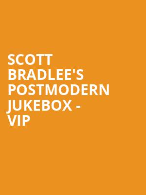 Scott Bradlee's Postmodern Jukebox - VIP at Roundhouse